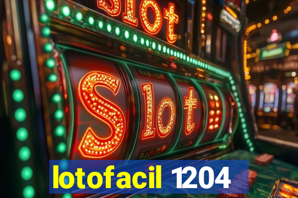 lotofacil 1204